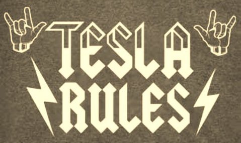 Tesla rules