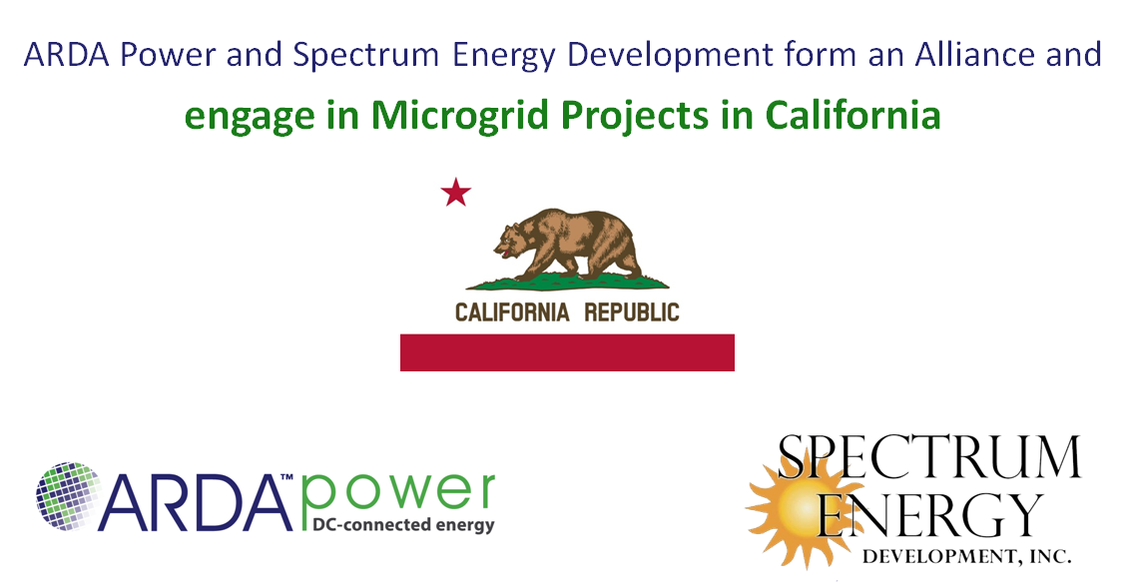 ARDA Power and Spectrum Energy Development Form an Alliance and Engage in Microgrid Projects in California